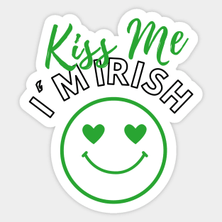 Happy Saint Patrick's Day, Kiss Me I'm Irish Sticker